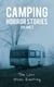 Camping Horror Stories, Volume 2 - Camping Horror Stories, #2