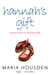 Hannah’s Gift - Lessons from a Life Fully Lived