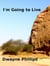 I'm Going to Live
