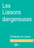 Les Liaisons dangereuses - Roman épistolaire