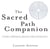 The Sacred Path Companion - A Guide to Walking the Labyrinth to Heal and Transform