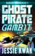 Ghost Pirate Gambit - The Nanshe Chronicles, #1