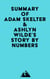 Summary of Adam Skelter & Ashlyn Wilde's STORY BY NUMBERS