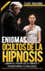Enigmas Ocultos de la Hipnosis - Desbloquea tu Poder Interior: Domina la Hipnosis, PNL, Life Coaching y Neuro Oratoria, #2
