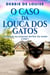 O Caso Da Louca Dos Gatos - Mistérios Da Esquina Botão-de-ouro, #1