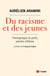 Du racisme et des jeunes - Témoignages de profs, paroles d'élèves