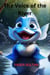 The Voice of the River - Children's stories, #4