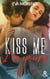 Kiss Me, I'm Yours