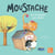 Moustache ne se laisse pas faire