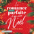 La romance presque parfaite d'une accro à Noël