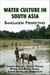 Water Culture in South Asia: Bangladesh Perspectives