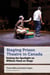 Staging Prison Theatre in Canada - Setting the Spotlight on William Head on Stage