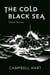 The Cold, Black Sea