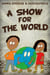 A Show For The World - Stories From In2Ed Africa, #12