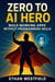 Zero to AI Hero: Build Working Apps Without Programming Skills