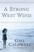 A Strong West Wind - A Memoir