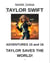 Taylor Swift Adventures 15 and 16: Taylor Saves the World!
