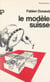Le modèle suisse