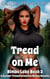 Tread on Me: A Gender Transformation Bimbo Novella - Bimbo Lake, #3