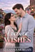 Forever Wishes: A Small Town Romance - Montana Brides, #4