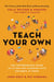 Teach Your Own - The John Holt Book Of Homeschooling