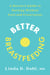 Better Breastfeeding - A Doctor's Guide to Nursing Without Pain and Frustration