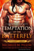 Temptation of the Butterfly : A Qurilixen World Novel (Anniversary Edition) - Dynasty Lords, #2