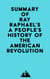 Summary of Ray Raphael's A People's History of the American Revolution