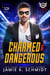 Charmed And Dangerous - Super Short Super Hero Instalove Romantasy, #5