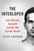 The Interloper - Lee Harvey Oswald Inside the Soviet Union