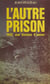 L'autre prison - 1942, une histoire d'amour