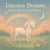 Unicorn Dreams: Gentle Tales for Calm Hearts