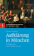 Aufklärung in München - Schlaglichter einer Aufbruchszeit