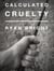 Calculated Cruelty - John Steele, Rural Detective, #2