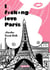 I Fucking Love Paris !