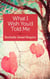 What I Wish You'd Told Me