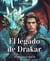 El legado de Drakar