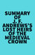 Summary of J. F. Andrews's Lost Heirs of the Medieval Crown