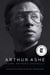 Arthur Ashe - A Life