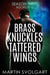 Brass Knuckles & Tattered Wings - Brass Knuckles & Tattered Wings Boxset, #3