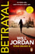 Betrayal - (Ryan Drake: book 3): another compelling thriller in the high-octane series featuring British CIA agent Ryan Drake