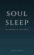 Soul Sleep: An Unbiblical Doctrine