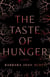 The Taste of Hunger