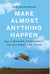 Make Almost Anything Happen: How to Manage Complexity to Get What You Want