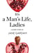 It’s a Man’s Life, Ladies - A Short Story from the collection, Reader, I Married Him