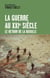 La guerre au XXIe siècle - Le retour de la bataille
