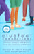 Clubfoot Connections: Stories, Essays, and Poetry from the Clubfoot Community