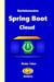 Derinlemesine Spring Boot Cloud