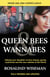 Queen Bees And Wannabes for the Facebook Generation - Helping your teenage daughter survive cliques, gossip, bullying and boyfriends