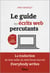 Le guide des écrits web percutants - La traduction du best-seller du Wall Street Journal: Everybody writes